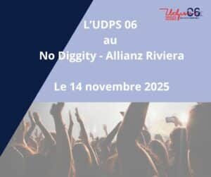 L’UDPS 06 au No Diggity